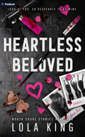 Heartless Beloved: A Dark Romance (North Shore Stories) B0GXHGNTHF Book Cover