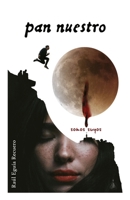 Pan nuestro, somos suyos (Spanish Edition) B0DQ1J3RP1 Book Cover