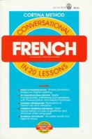 Conversational French in 20 Lessons (Cortina Series) 0805014977 Book Cover