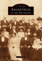 Argenteuil et ses environs 2842531272 Book Cover