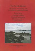 The People Before: The Geology, Paleoecology and Archaeology of Adak Island, Alaska 1407309056 Book Cover