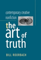 Contemporary Creative Nonfiction: The Art of Truth 0195135563 Book Cover