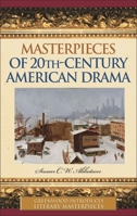 Masterpieces of 20th-Century American Drama (Greenwood Introduces Literary Masterpieces) 0313332231 Book Cover