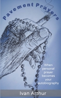 Pavement Prayers 1956715355 Book Cover