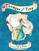 The Adventures of Thumper and Tiny 0982199279 Book Cover