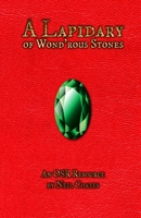 A Lapidary of Wond'rous Stones: An OSR Resource 1008993972 Book Cover