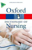 A Dictionary of Nursing (Oxford Paperback Reference) 0192800728 Book Cover