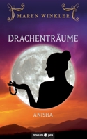 Drachentr�ume: Anisha 3991072971 Book Cover