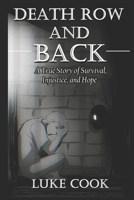 Death Row and Back: A True Story of Survival, Injustice, and Hope B0GFTJB3Y2 Book Cover