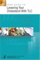 Your Guide to Lowering Your Cholesterol with TLC 1933236078 Book Cover