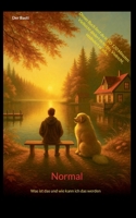 Normal: Was ist das und wie kann ich das werden (German Edition) 3769387481 Book Cover