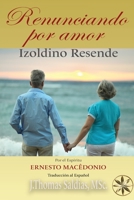 Renunciando por Amor 1088019528 Book Cover