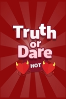 Truth or Dare Hot: Evening Game Book | Aperitif Games | Naughty Dice | Alcohol Game | I have never | Adult Aperitifs | Sex Actions or Truths | sexy | drinking game B08W6P2KV7 Book Cover