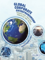 Global Corporate Entrepreneurship: Perspectives, Practices, Principles, and Policies 1728399459 Book Cover
