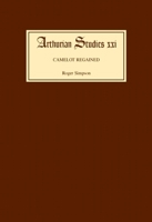 Camelot Regained: The Arthurian Revival and Tennyson 1800-1849 (Arthurian Studies) 0859913007 Book Cover