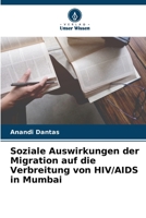 Soziale Auswirkungen der Migration auf die Verbreitung von HIV/AIDS in Mumbai 6205336510 Book Cover