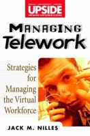 Managing Telework: Strategies for Managing the Virtual Workforce 0471293164 Book Cover