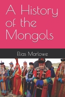 A History of the Mongols B0FDQXM4YS Book Cover