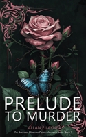 Prelude To Murder: Autumn's Saga - Book 1 (The Shattered Monsters Project) B0GYDDVP19 Book Cover