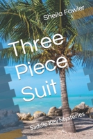 Three Piece Suit: Saddle Key Mysteries B09MYWXXGQ Book Cover