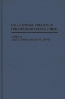 Experiential Education for Community Development: (Contributions to the Study of Education) 0313264058 Book Cover