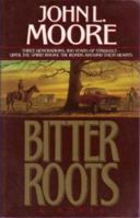 Bitter Roots: A Novel 0840767595 Book Cover