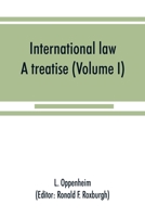 International Law: A Treatise, 2 Volume Set 101585303X Book Cover