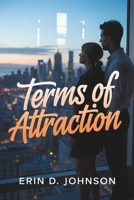 Terms of Attraction: (A scandal, a contract… and inconvenient chemistry) B0FS111QDT Book Cover
