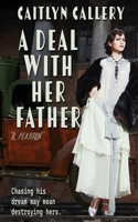 A Deal with Her Father 1509260641 Book Cover