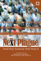 The Next Plague and How Science Will Stop It 0997253010 Book Cover