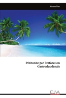 Péritonite par Perforation Gastroduodénale (French Edition) 9999333737 Book Cover