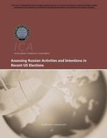 Assessing Russian Activities and Intentions in Recent US Elections 1542410665 Book Cover