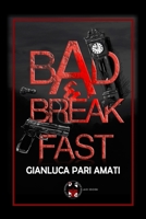 Bad & Breakfast (Gli incubi di Gianluca Pari Amati) (Italian Edition) B0F9N8DQV4 Book Cover