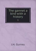 The Gannet: A Bird With A History B0BM4Z6LZQ Book Cover