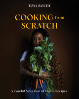 Cooking from Scratch: A Careful Selection of Useful Recipes 1324111615 Book Cover