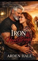 Iron & Heartstrings B0GHRZYV19 Book Cover