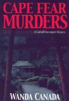 Cape Fear Murders: A Carroll Davenport Mystery (Carroll Davenport Mysteries (Paperback)) 1928556418 Book Cover