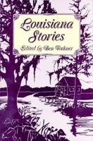 Louisiana Stories 0882897373 Book Cover