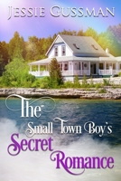The Small Town Boy's Secret Romance B08WYDVNNY Book Cover