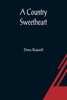 A Country Sweetheart 1519560397 Book Cover