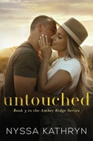 Untouched: A Small Town, Brother's Best Friend, Romantic Suspense (Amber Ridge) 1922869341 Book Cover