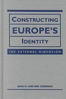 Constructing Europe's Identity: The External Dimension 1555878725 Book Cover