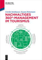Nachhaltiges 360°-Management im Tourismus (De Gruyter Studium) 3110748320 Book Cover