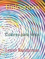 Unicornios: Colorea para ninos B098B9JZ9Q Book Cover