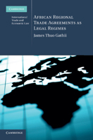 African Regional Trade Agreements as Legal Regimes 1107670306 Book Cover