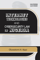 Internet Technologies and Cybersecurity Law in Nigeria 9786061713 Book Cover