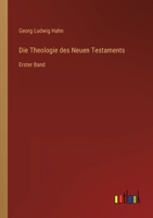 Die Theologie des Neuen Testaments: Erster Band 3368025368 Book Cover