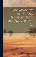 Tantaran' Ny Andriana Nanjaka Teto Imerina, Volume 2... 1021178438 Book Cover