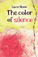 The Color of Silence 1926920937 Book Cover