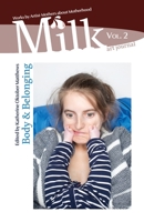 Milk art journal, Vol. 2: Body & Belonging 9493075125 Book Cover